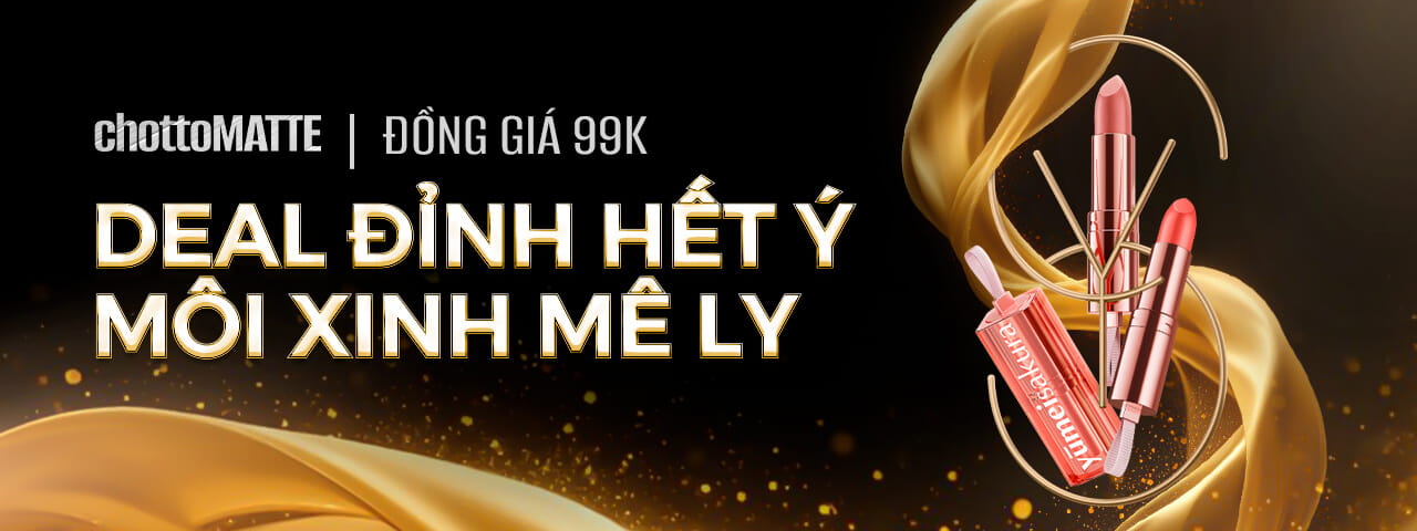 BÙNG NỔ BLACK FRIDAY - DEAL ĐỈNH HẾT Ý, MÔI XINH MÊ LY